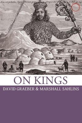 On Kings(English, Paperback, Graeber David)