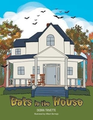 Bats in the House(English, Paperback, Trivette Debra)