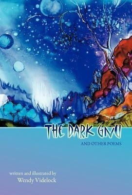 The Dark Gnu and Other Poems(English, Hardcover, Videlock Wendy)