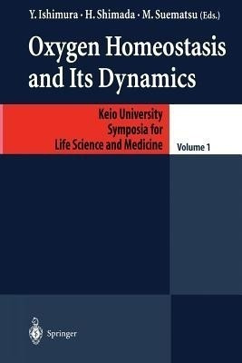 Oxygen Homeostasis and Its Dynamics(English, Paperback, unknown)