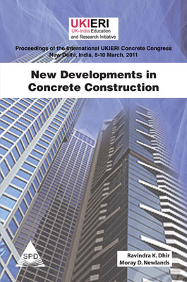 New Developments in Concrete Construction: Proceedings of the International UKIERI Concrete Congress, New Delhi, India, 8-10 March 2011(Paperback, Ravindra K. Dhir, Moray D. Newlands)