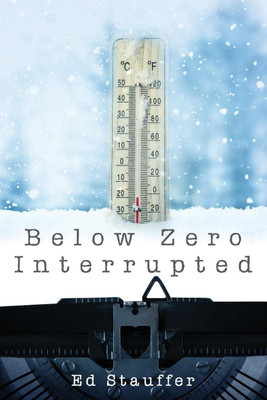Below Zero Interrupted(English, Paperback, Stauffer Ed)