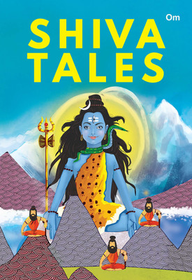 Shiva Tales ( Indian Mythology)(English, Paperback, Om Books Editorial Team)