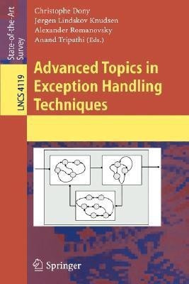 Advanced Topics in Exception Handling Techniques(English, Paperback, unknown)