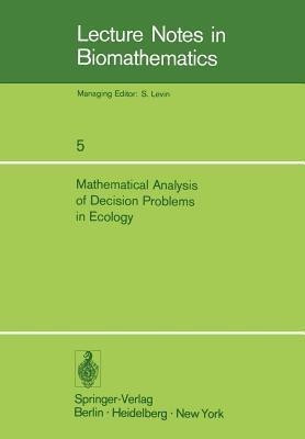 Mathematical Analysis of Decision Problems in Ecology(English, Paperback, unknown)