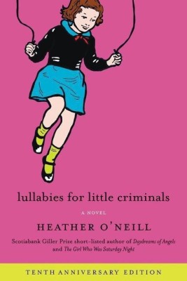 Lullabies for Little Criminals(English, Paperback, O'Neill Heather)