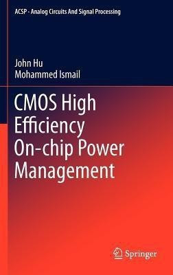 CMOS High Efficiency On-chip Power Management(English, Hardcover, Hu John)