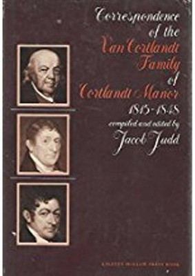 The Van Courtlandt Family Papers(English, Hardcover, Judd Jacob)