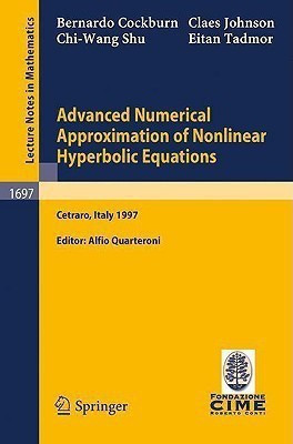 Advanced Numerical Approximation of Nonlinear Hyperbolic Equations(English, Paperback, Cockburn B.)