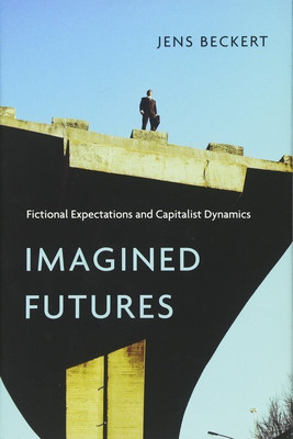Imagined Futures(English, Hardcover, Beckert Jens)