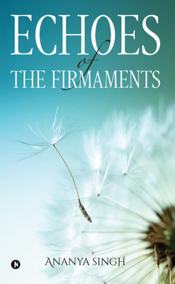Echoes of the Firmaments(English, Paperback, Singh Ananya)