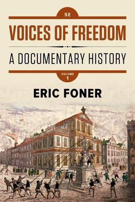 Voices of Freedom(English, Paperback, Professor of History Foner Eric)