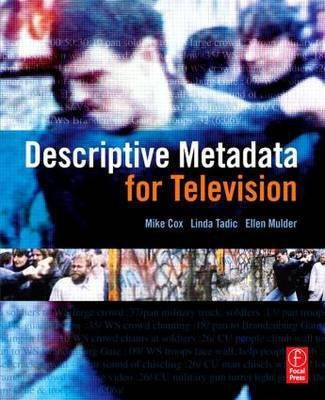 Descriptive Metadata for Television(English, Electronic book text, Cox Michael)