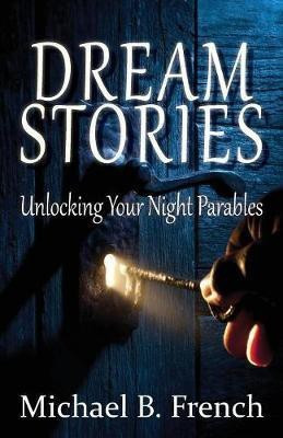 Dream Stories(English, Paperback, French Michael B)