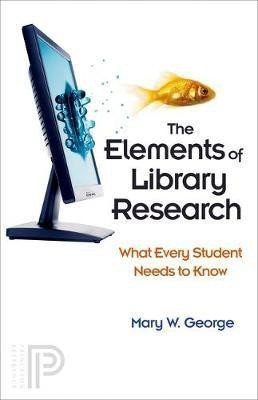 The Elements of Library Research(English, Electronic book text, George Mary W)