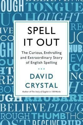 SPELL IT OUT O.VARIAS(English, Book, CRYSTAL DAVID)