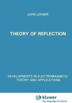 Theory of Reflection of Electromagnetic and Particle Waves(English, Paperback, Lekner John)