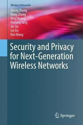 Security and Privacy for Next-Generation Wireless Networks(English, Hardcover, Zhong Sheng)