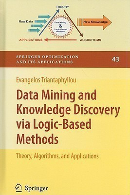 Data Mining and Knowledge Discovery via Logic-Based Methods(English, Hardcover, Triantaphyllou Evangelos)