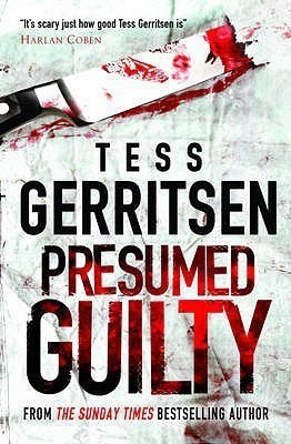 Presumed Guilty(English, Paperback, Gerritsen Tess)