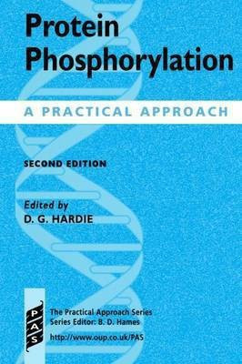 Protein Phosphorylation  - A Practical Approach 2nd  Edition(English, Paperback, unknown)