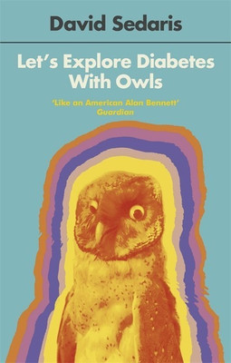 Let's Explore Diabetes With Owls(English, Paperback, Sedaris David)