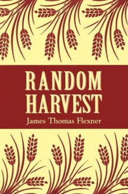 Random Harvest(English, Hardcover, Flexner James T.)