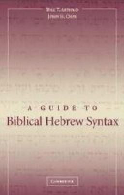 A Guide to Biblical Hebrew Syntax(English, Hardcover, Arnold Bill T.)