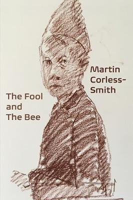 The Fool and The Bee(English, Paperback, Corless-Smith Martin)