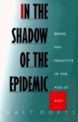 In the Shadow of the Epidemic(English, Paperback, Odets Walt)