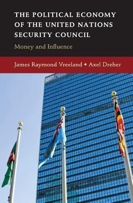 The Political Economy of the United Nations Security Council(English, Paperback, Vreeland James Raymond)