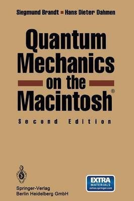 Quantum Mechanics on the Macintosh (R)(German, Paperback, Brandt Siegmund)