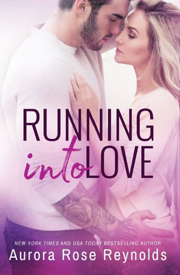 Running Into Love(English, Paperback, Reynolds Aurora Rose)