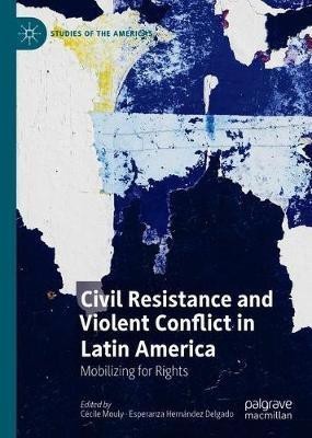 Civil Resistance and Violent Conflict in Latin America(English, Hardcover, unknown)