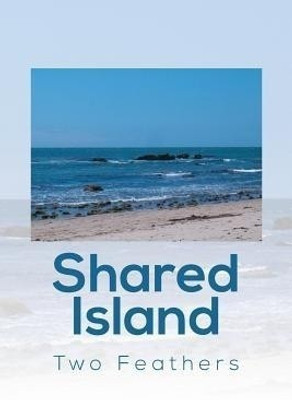 Shared Island(English, Paperback, Feathers Two)