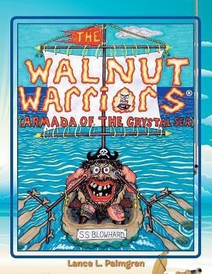 Walnut Warriors (R) (Armada of the Crystal Sea)(English, Paperback, Palmgren Lance L)