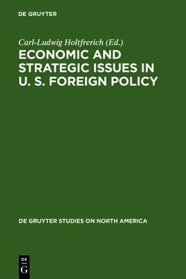 Economic and Strategic Issues in U. S. Foreign Policy(English, Hardcover, unknown)