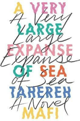 A Very Large Expanse of Sea(English, Electronic book text, Mafi Tahereh)