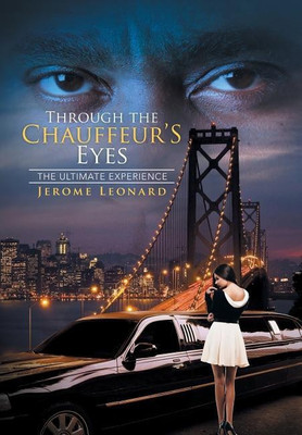 Through the Chauffeur's Eyes(English, Hardcover, Leonard Jerome)