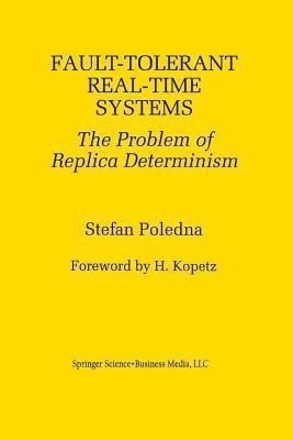 Fault-Tolerant Real-Time Systems(English, Paperback, Poledna Stefan)