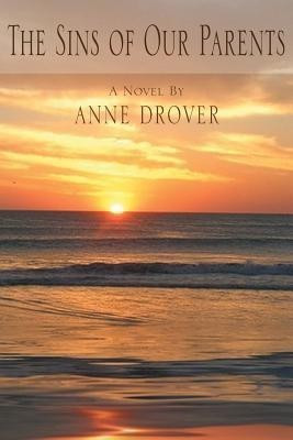 The Sins of Our Parents(English, Paperback, Drover Anne)