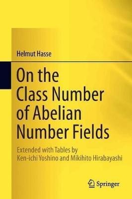 On the Class Number of Abelian Number Fields(English, Hardcover, Hasse Helmut)