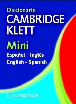 Diccionario Cambridge Klett Mini Espanol-Ingles/English-Spanish(English, Paperback, unknown)