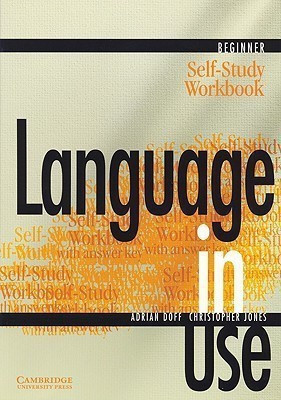 Language in Use Beginner Self-study workbook(English, Paperback, Doff Adrian)
