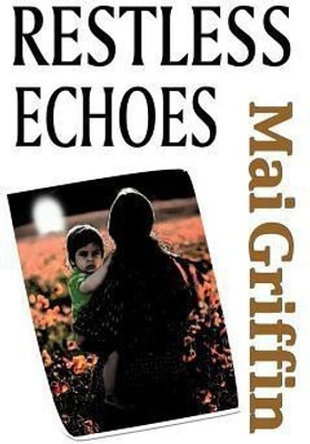 Restless Echoes(English, Paperback, Griffin Mai)