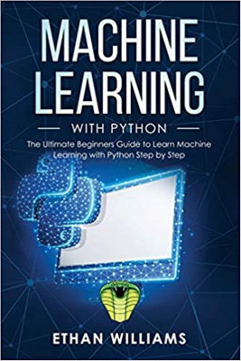 Machine Learning with Python(English, Paperback, Williams Ethan)