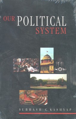 Our Political System(English, Paperback, Kashyap Subhash C)