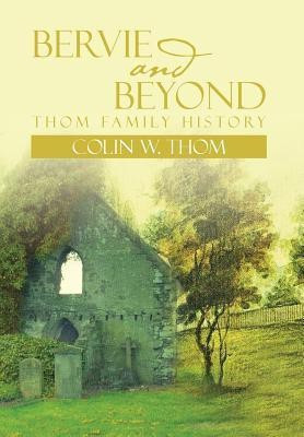 Bervie and Beyond(English, Hardcover, Thom Colin W)