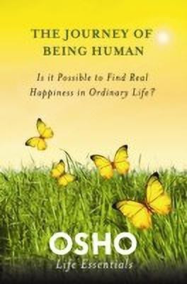 The Journey of Being Human(English, Paperback, Osho)