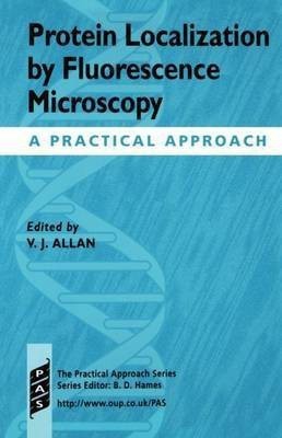 Protein Localization by Fluorescence Microscopy(English, Hardcover, unknown)